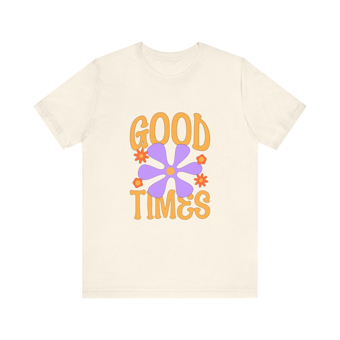 Good Times T-Shirt