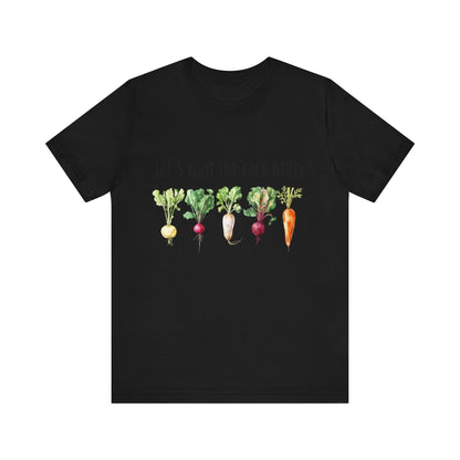 Let's Root For Each Other 1 T-Shirt