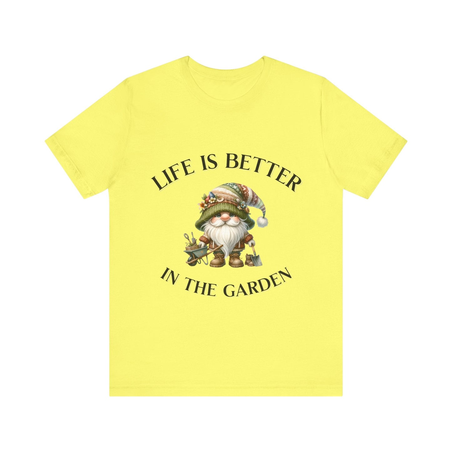 Life Is Better In The Garden Gnome T-Shirt