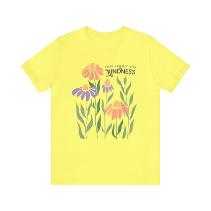 Treat Yourself With Kindness T-Shirt