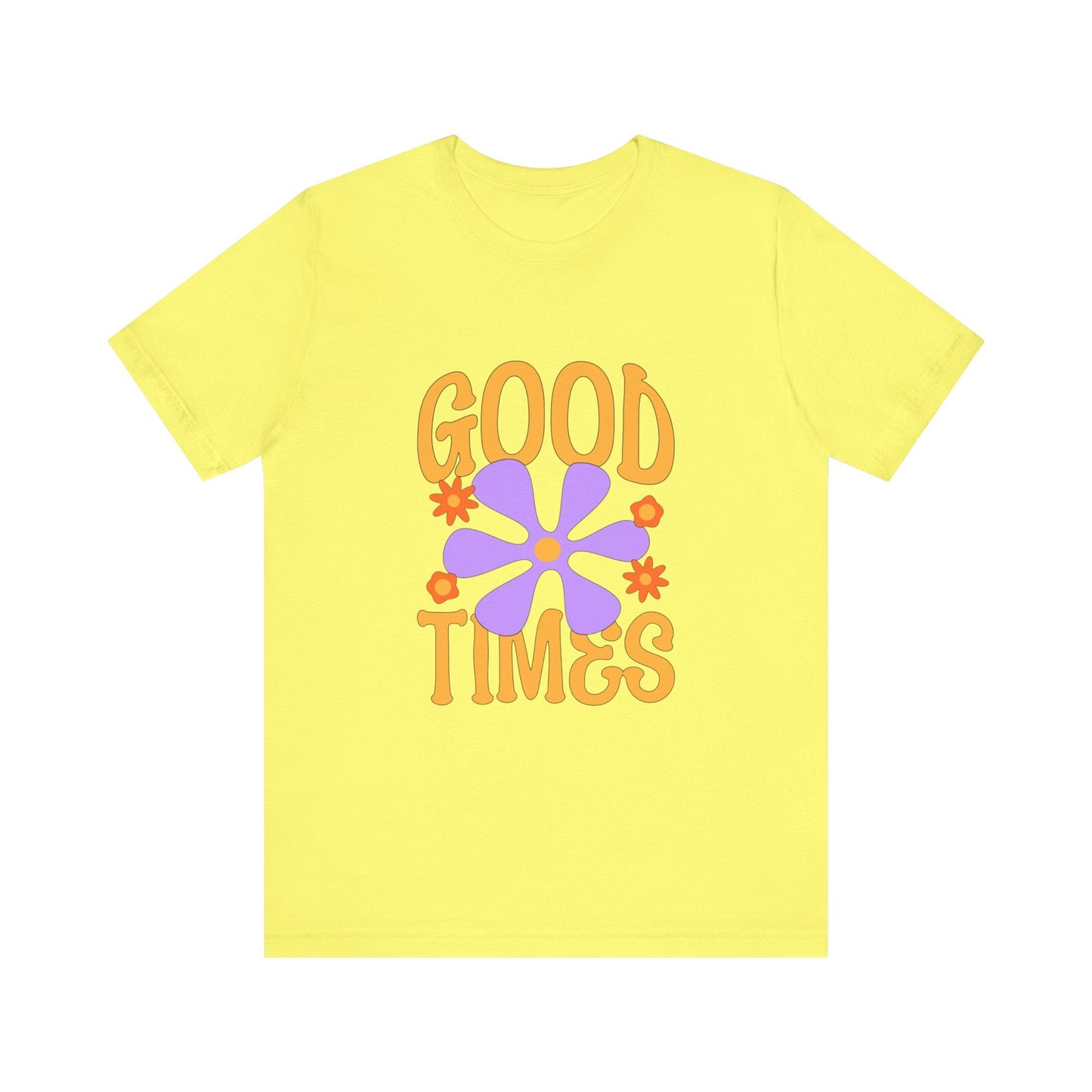 Good Times T-Shirt