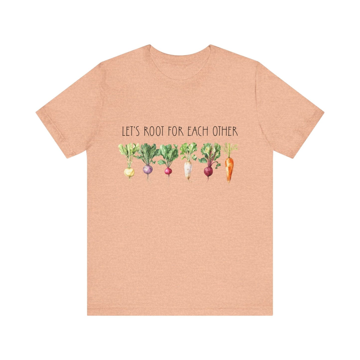 Let's Root For Each Other 2 T-Shirt