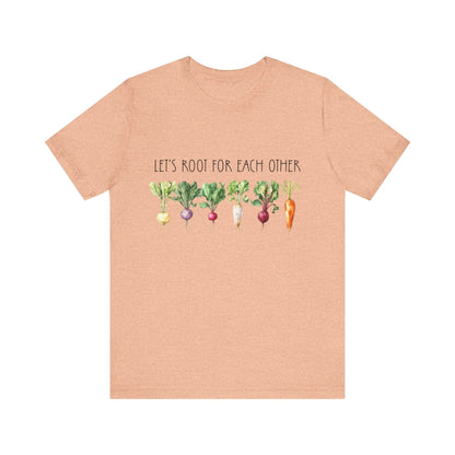 Let's Root For Each Other 2 T-Shirt