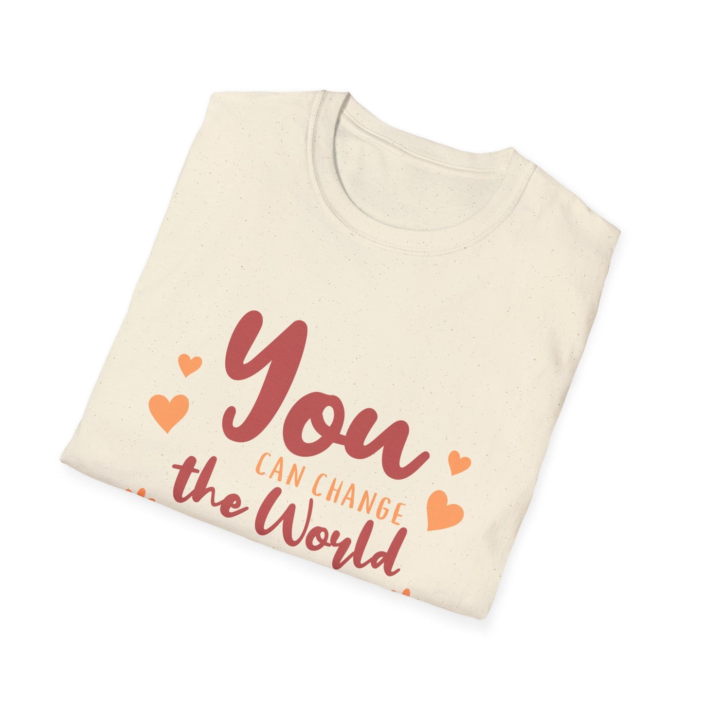 You Can Change The World T-Shirt