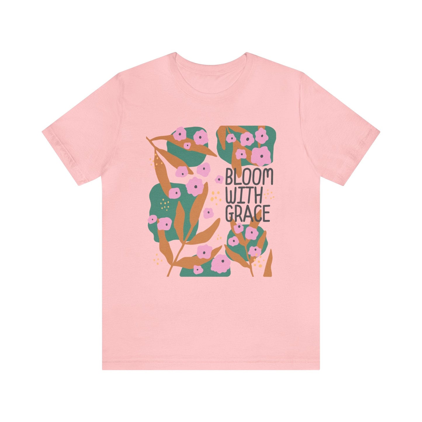 Bloom With Grace T-Shirt