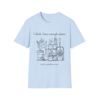 Enough Plants T-Shirt