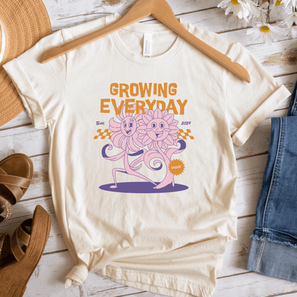 Growing Everyday T-Shirt