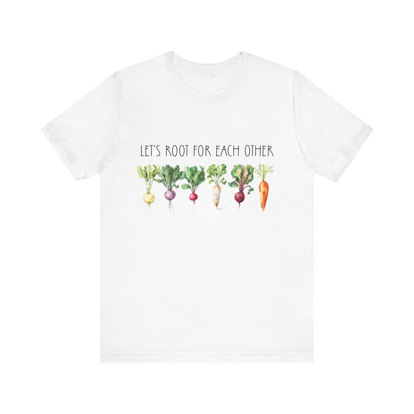 Let's Root For Each Other 2 T-Shirt