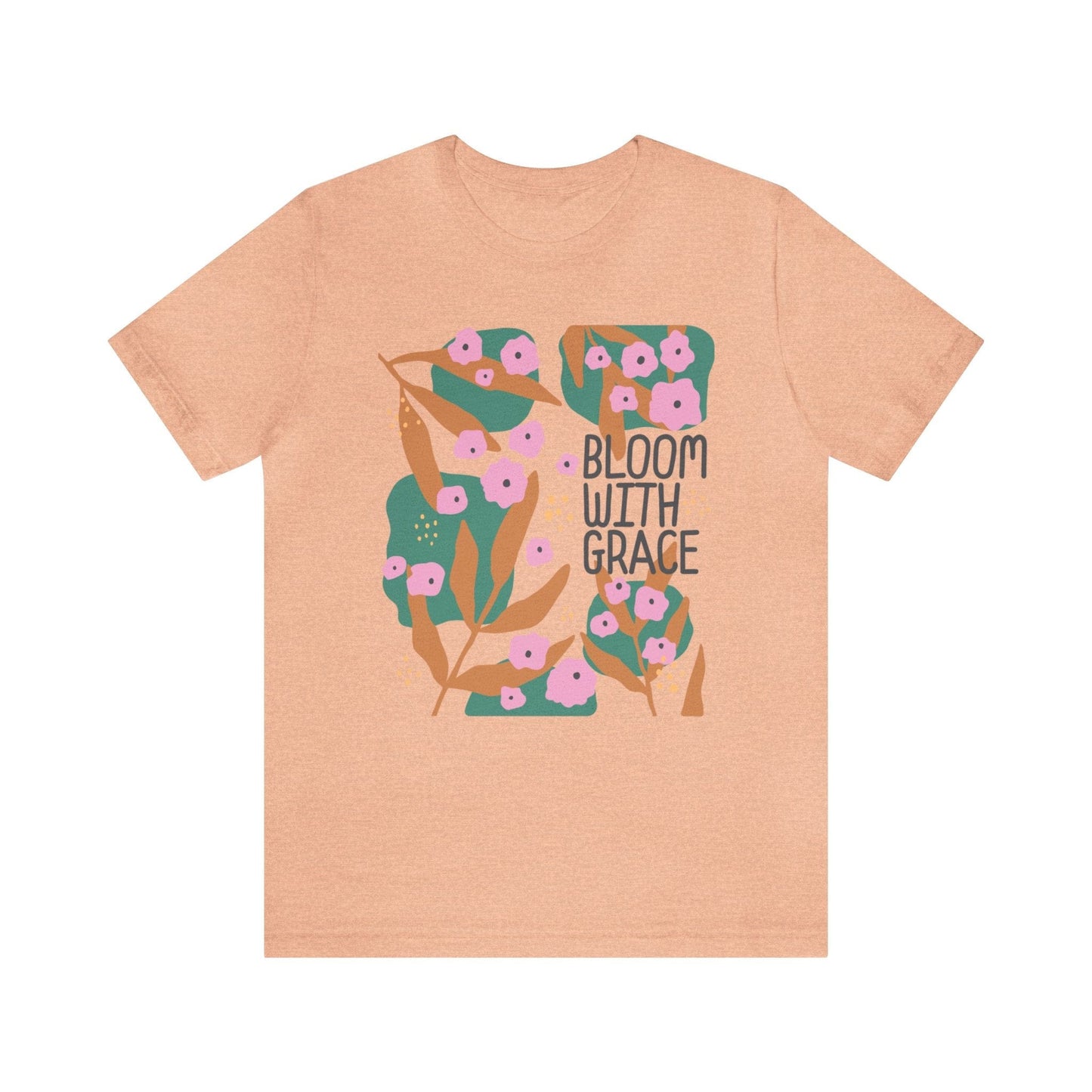 Bloom With Grace T-Shirt