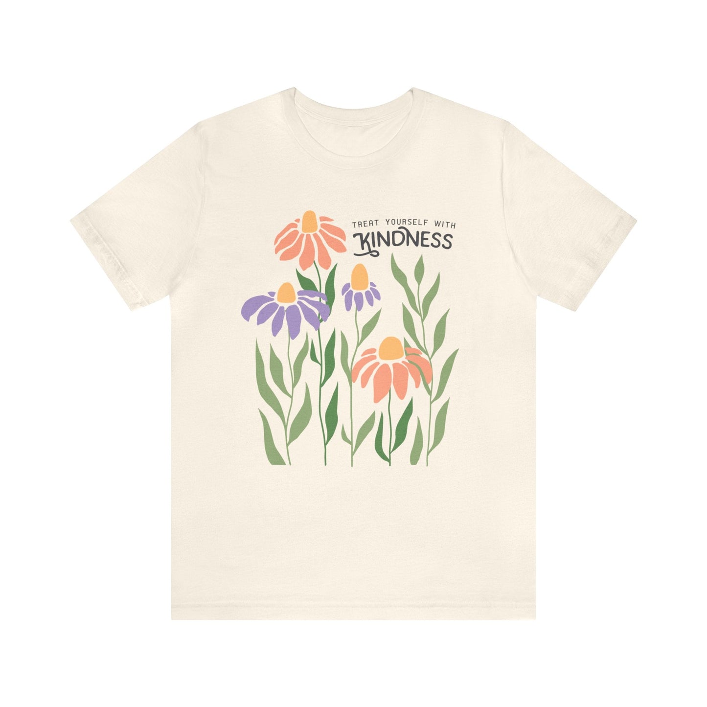 Treat Yourself With Kindness T-Shirt