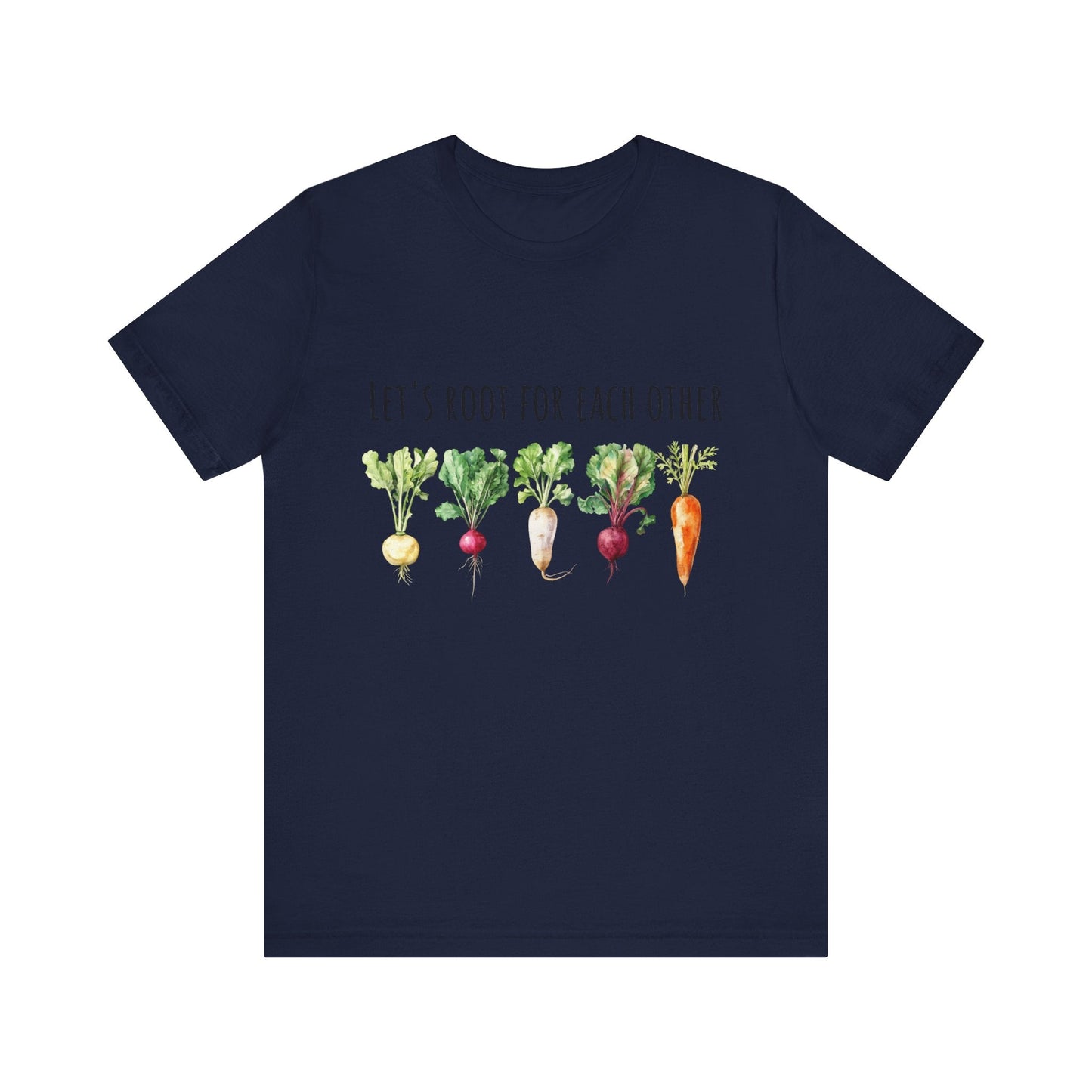 Let's Root For Each Other 1 T-Shirt