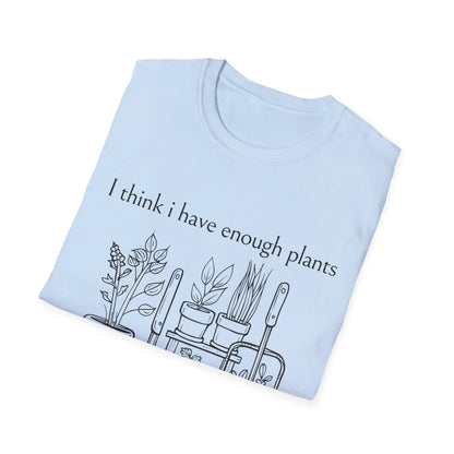 Enough Plants T-Shirt