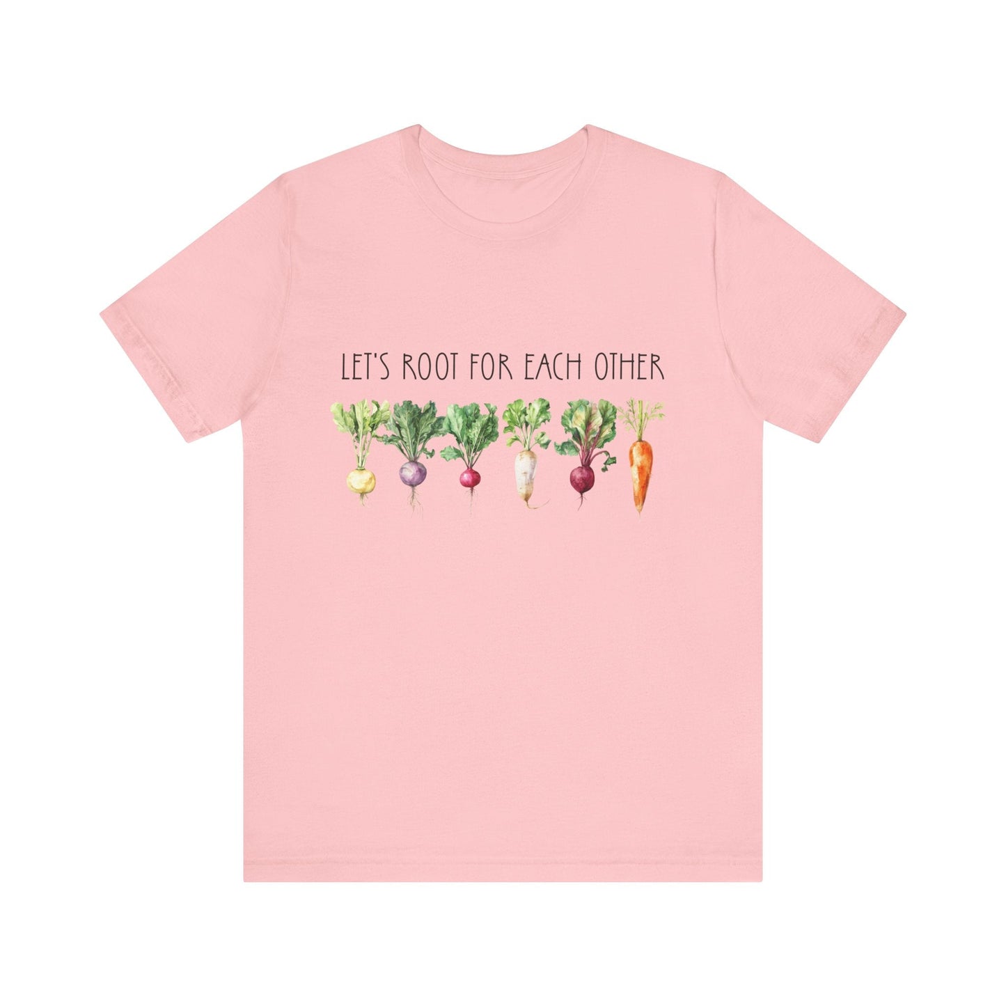 Let's Root For Each Other 2 T-Shirt