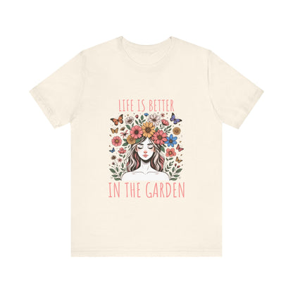 Girl Life Is Better In The Garden T-Shirt