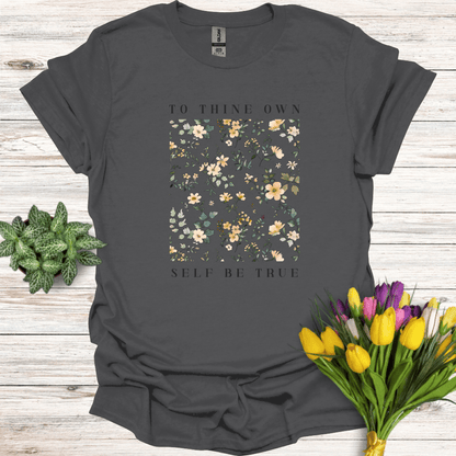 To Thine Own Self Be True T-Shirt