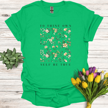 To Thine Own Self Be True T-Shirt