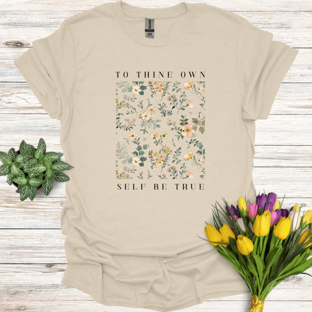 To Thine Own Self Be True T-Shirt