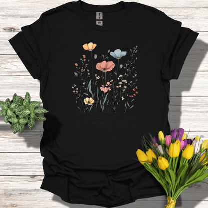 A Day Without Flowers T-Shirt