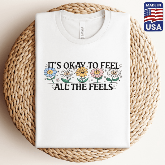 It's Okay To Feel T-Shirt