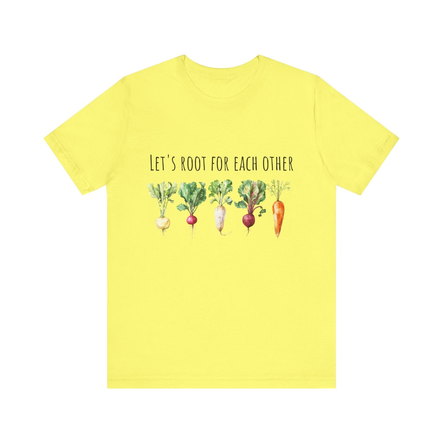 Let's Root For Each Other 1 T-Shirt