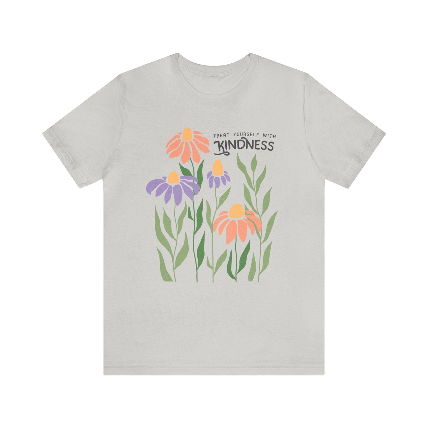 Treat Yourself With Kindness T-Shirt