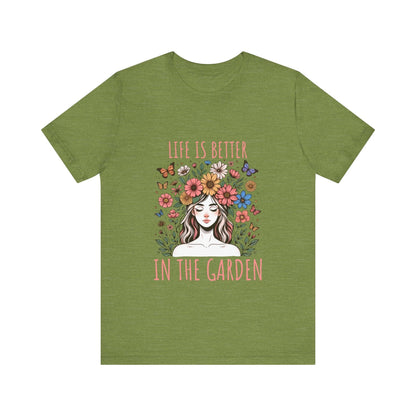 Girl Life Is Better In The Garden T-Shirt