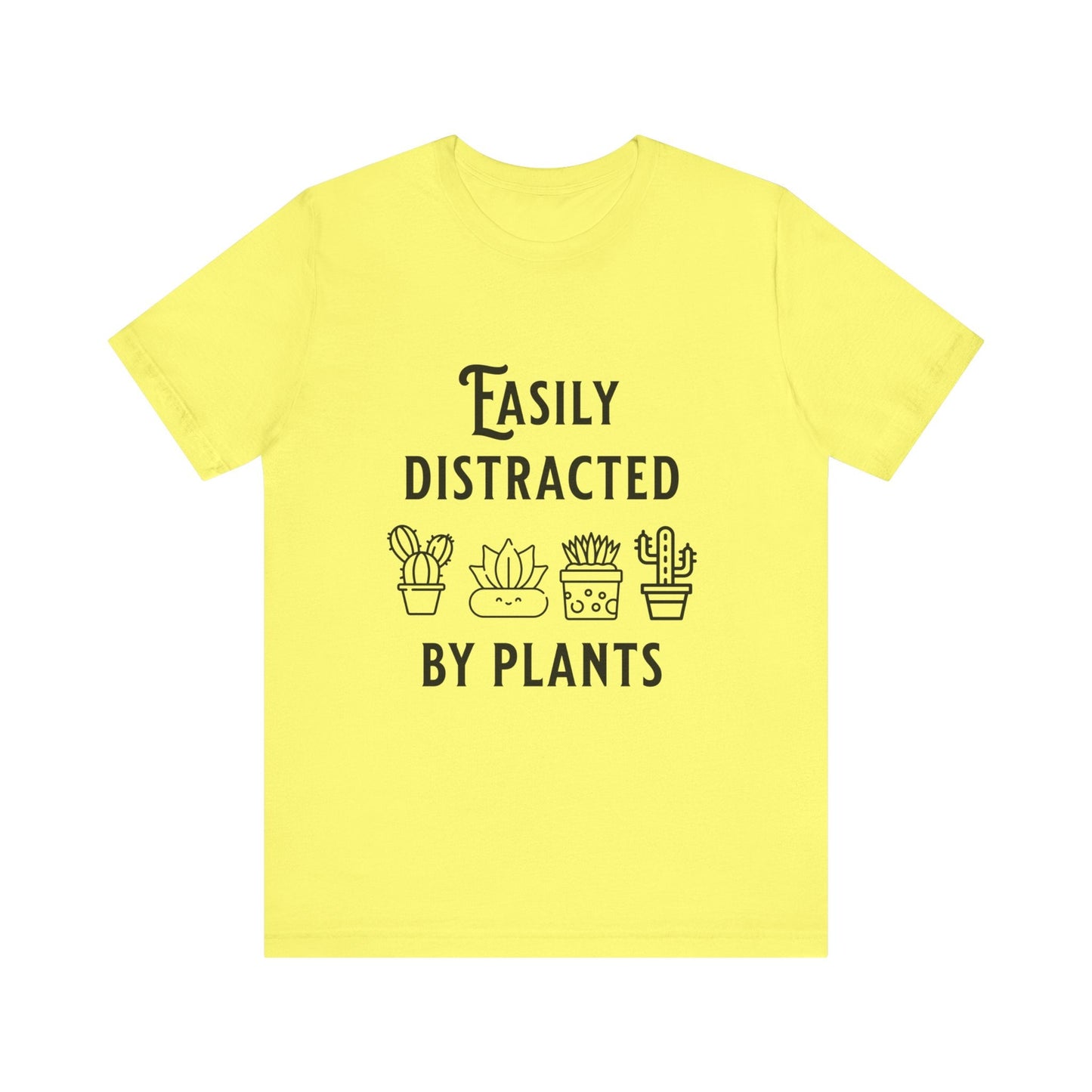 Easily Distracted By Plants T-Shirt