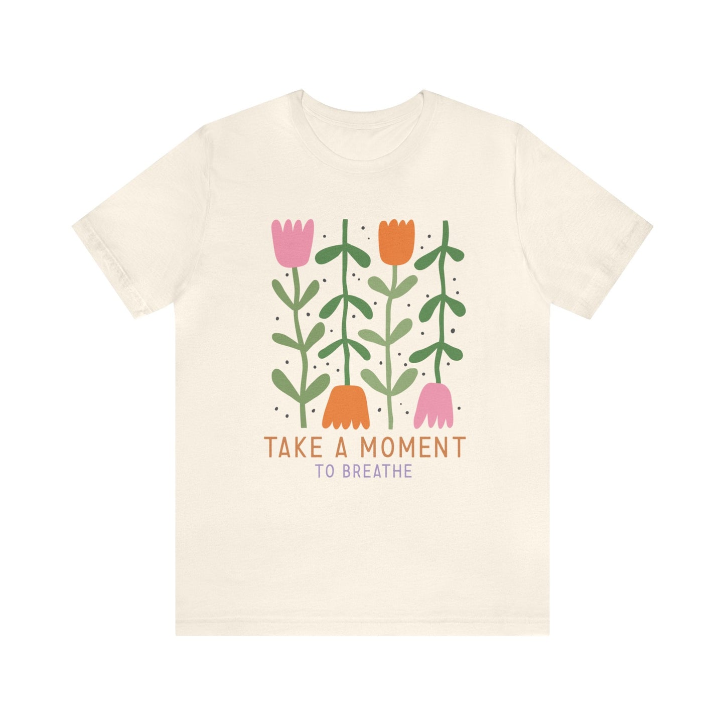 Take A Moment To Breathe T-Shirt