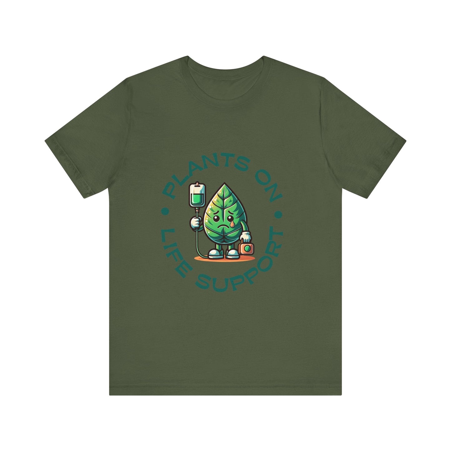 Plants On Life Support T-Shirt