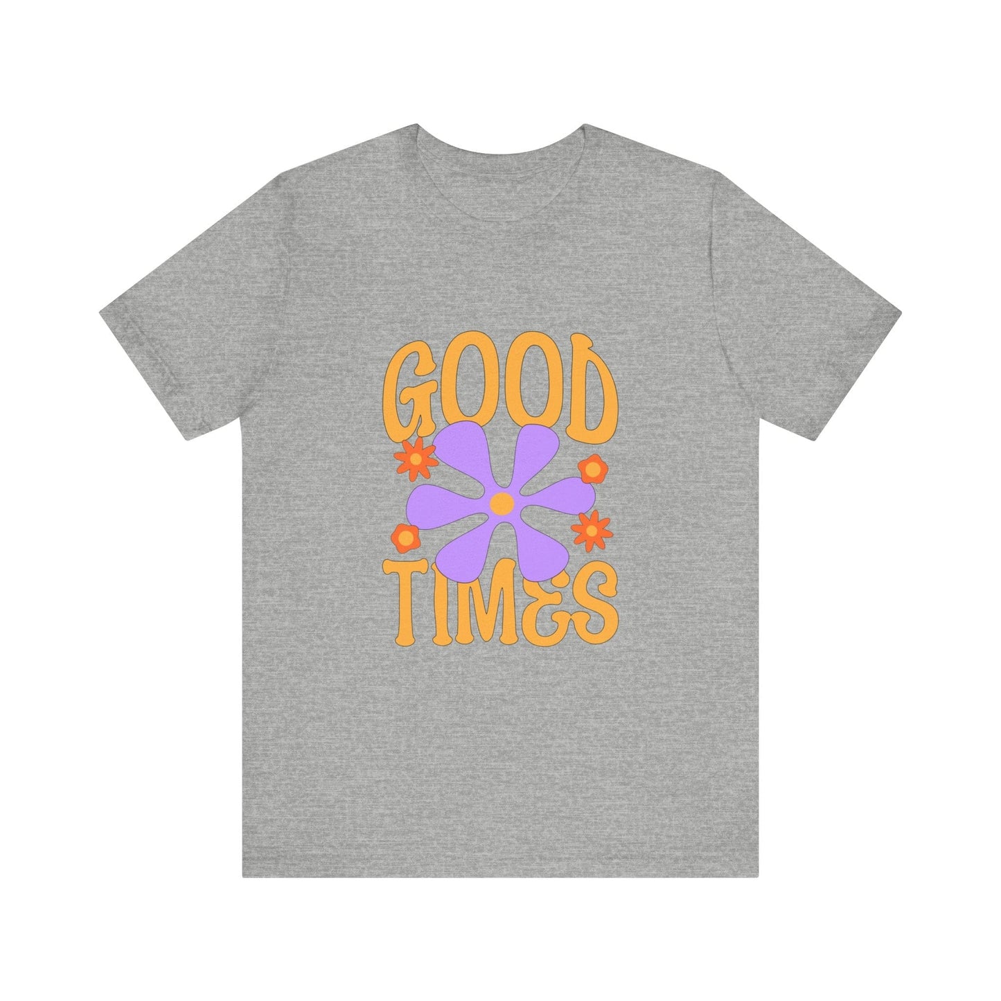 Good Times T-Shirt