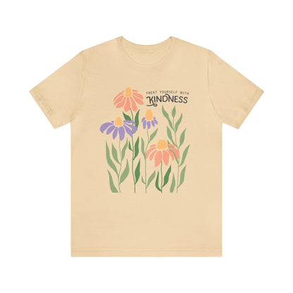 Treat Yourself With Kindness T-Shirt