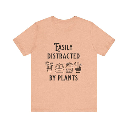 Easily Distracted By Plants T-Shirt