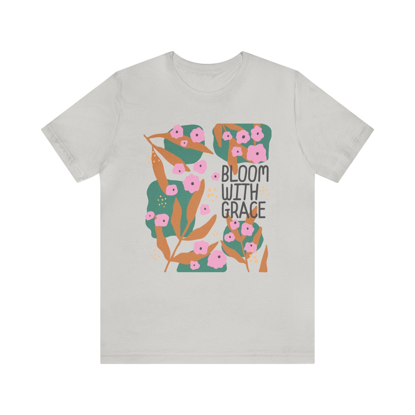 Bloom With Grace T-Shirt