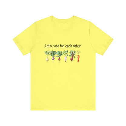 Let's Root For Each Other 3 T-Shirt