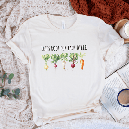 Let's Root For Each Other 1 T-Shirt