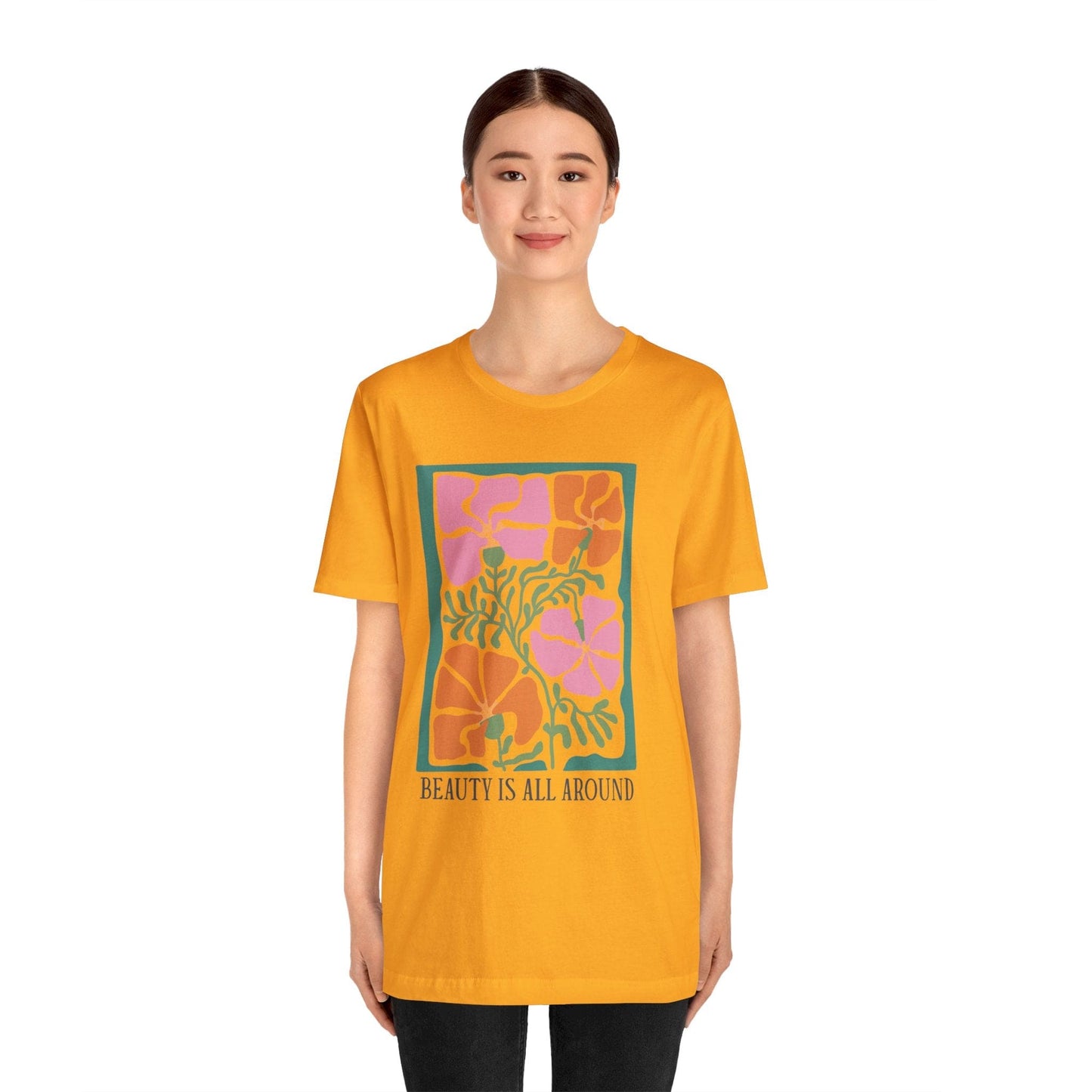 Beauty Is All Around T-Shirt