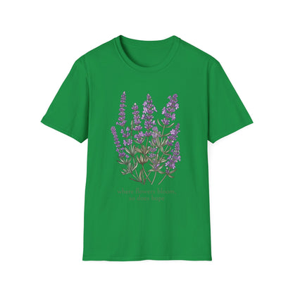 Where Flowers Bloom T-Shirt