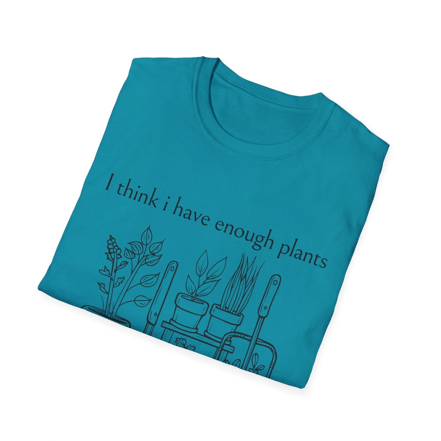 Enough Plants T-Shirt