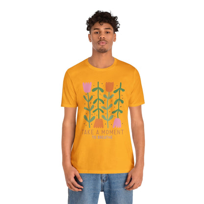 Take A Moment To Breathe T-Shirt