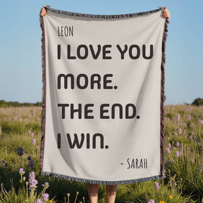 "I Love You More" - Personalized Love Woven Blanket