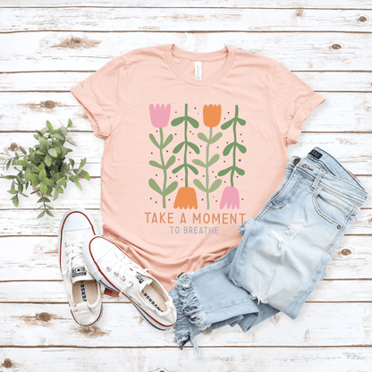 Take A Moment To Breathe T-Shirt