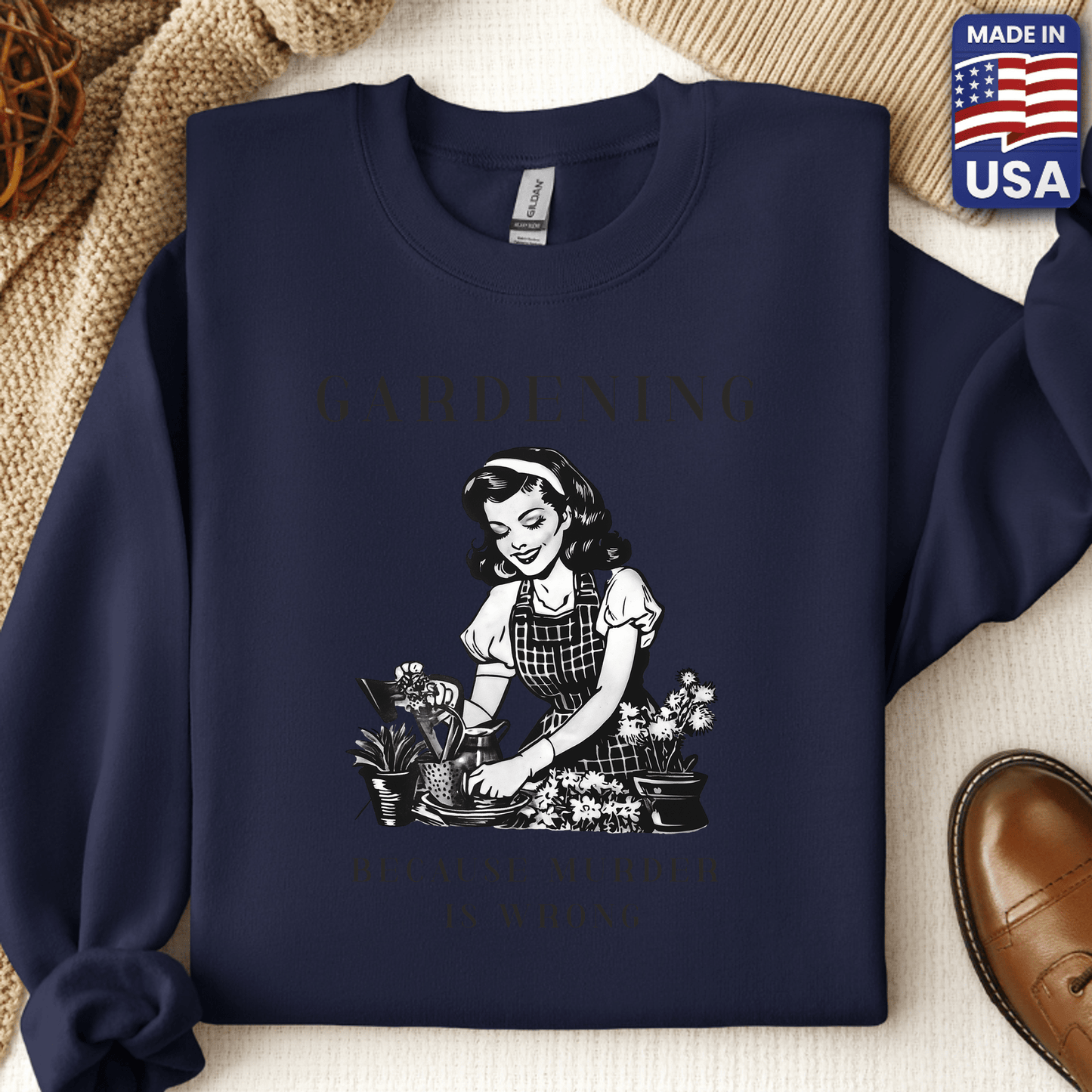 Gardening, Because Murder Is Wrong Crewneck